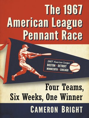 cover image of The 1967 American League Pennant Race